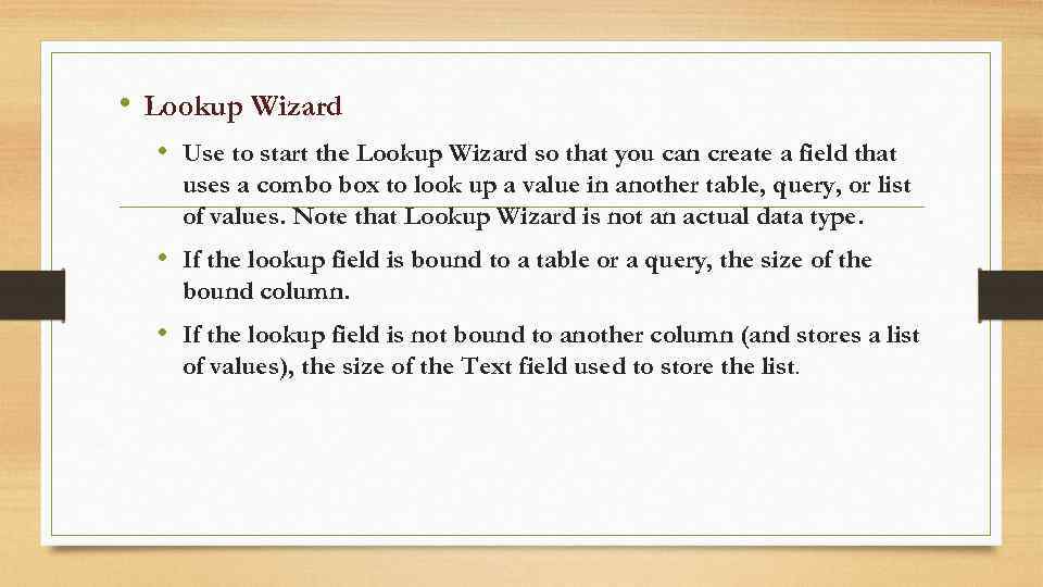  • Lookup Wizard • Use to start the Lookup Wizard so that you