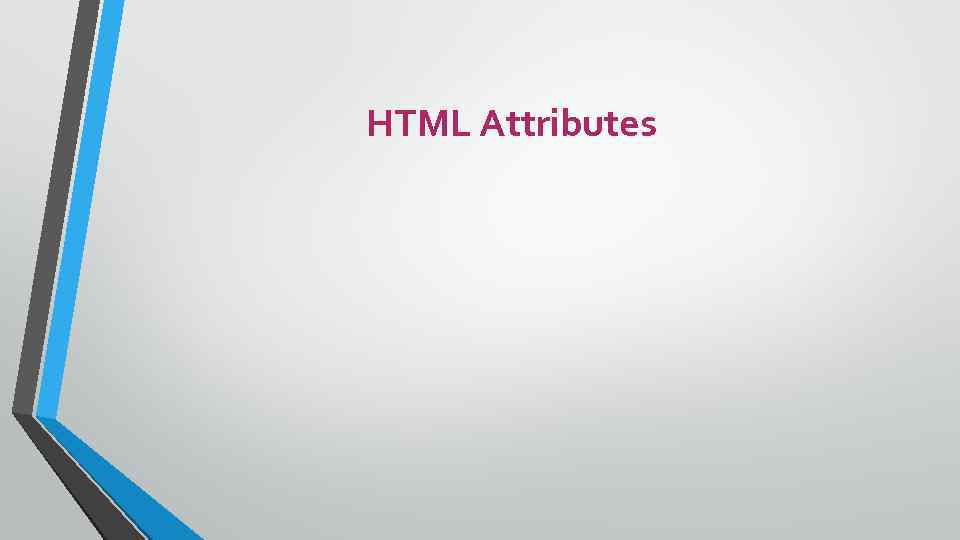 HTML Attributes 