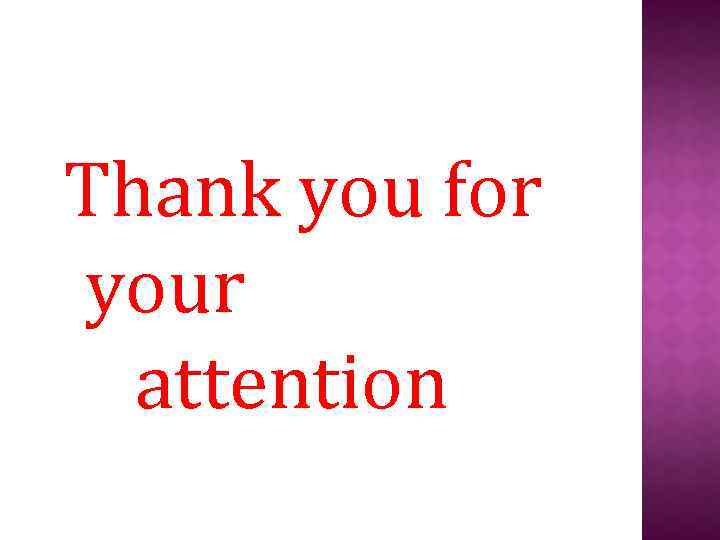 Thank you for your attention 