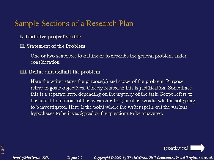 Sample Sections of a Research Plan I. Tentative projective title II. Statement of the