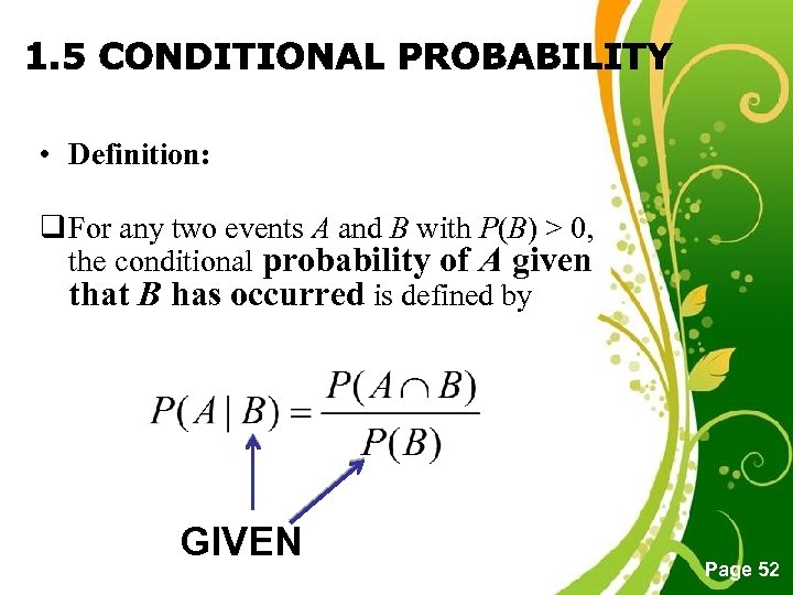  • Definition: q For any two events A and B with P(B) >
