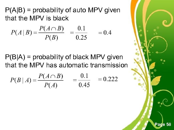 P(A|B) = probability of auto MPV given that the MPV is black P(B|A) =