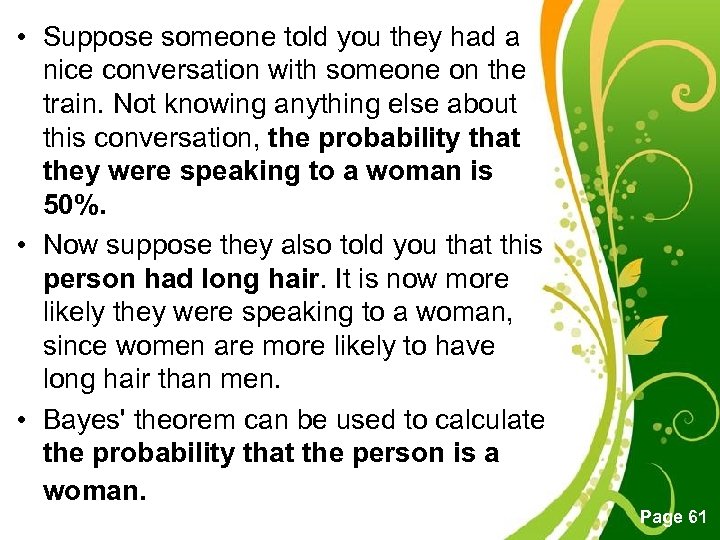  • Suppose someone told you they had a nice conversation with someone on