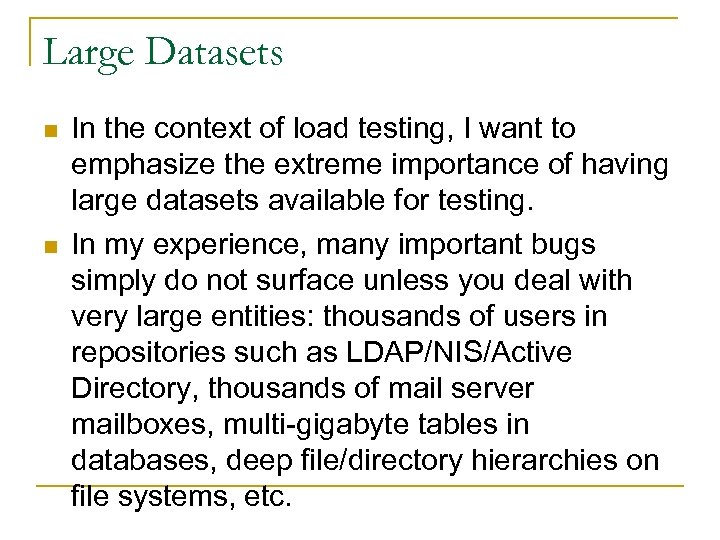 Large Datasets n n In the context of load testing, I want to emphasize