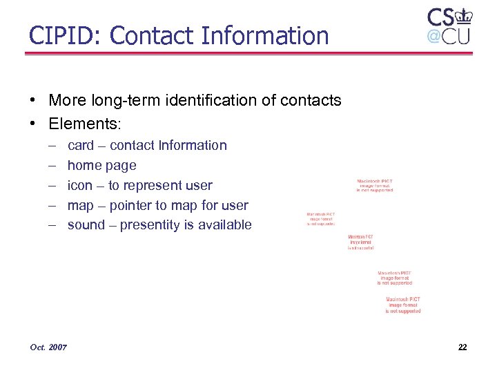 CIPID: Contact Information • More long-term identification of contacts • Elements: – – –