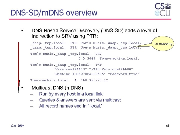 DNS-SD/m. DNS overview • DNS-Based Service Discovery (DNS-SD) adds a level of indirection to