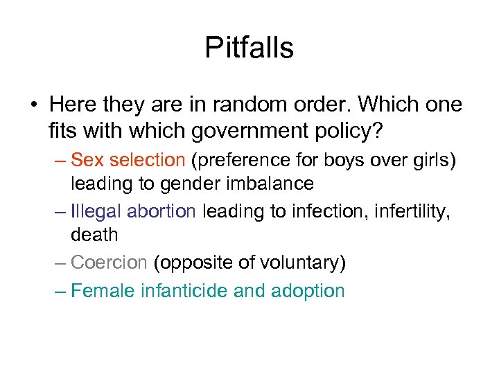 Pitfalls • Here they are in random order. Which one fits with which government
