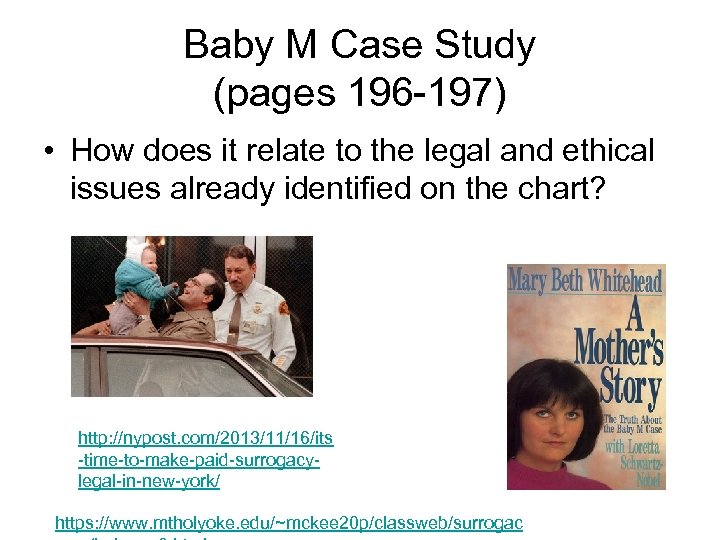 Baby M Case Study (pages 196 -197) • How does it relate to the