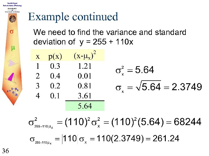 Example continued We need to find the variance and standard deviation of y =