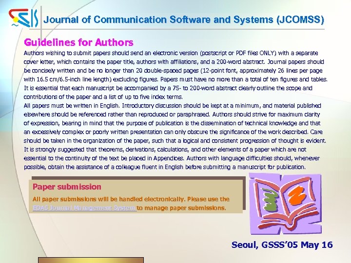 Journal of Communication Software and Systems (JCOMSS) Guidelines for Authors wishing to submit papers