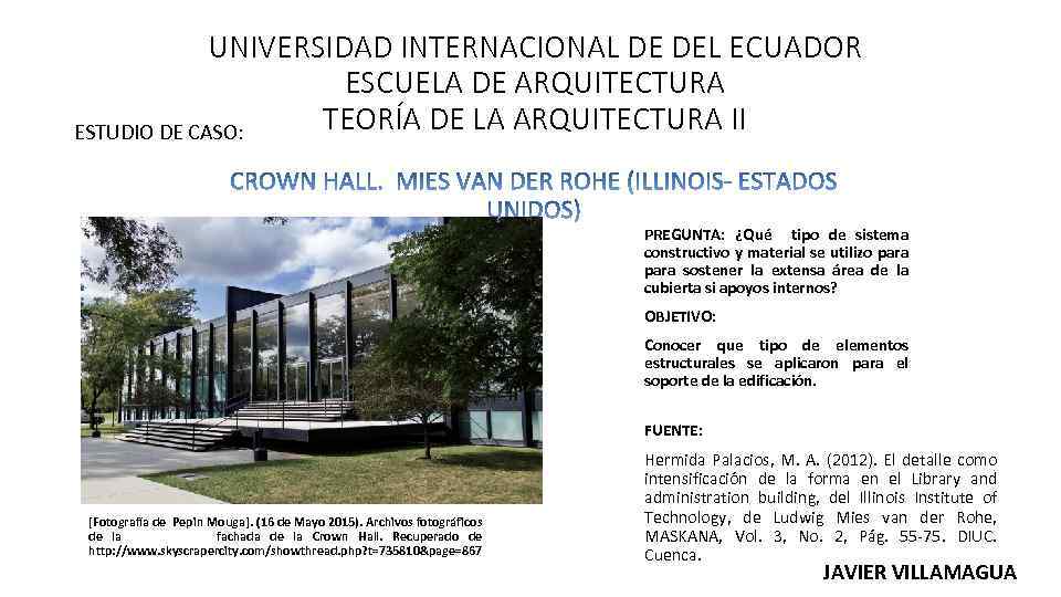 UNIVERSIDAD INTERNACIONAL DE DEL ECUADOR ESCUELA DE ARQUITECTURA TEORÍA DE LA ARQUITECTURA II ESTUDIO