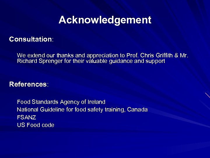 Acknowledgement Consultation: We extend our thanks and appreciation to Prof. Chris Griffith & Mr.