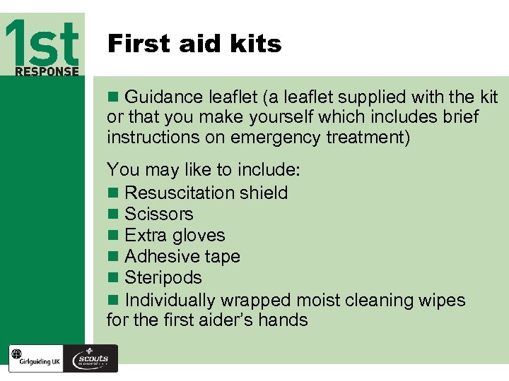 First aid kits n Guidance leaflet (a leaflet supplied with the kit or that