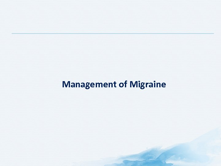 Management of Migraine 