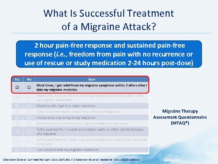 What Is Successful Treatment of a Migraine Attack? 2 hour pain-free response and sustained