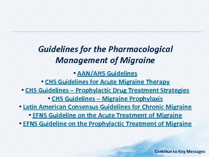 Guidelines for the Pharmacological Management of Migraine • AAN/AHS Guidelines • CHS Guidelines for