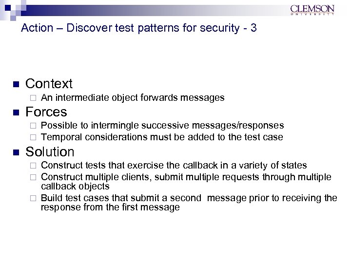 Action – Discover test patterns for security - 3 n Context ¨ n Forces