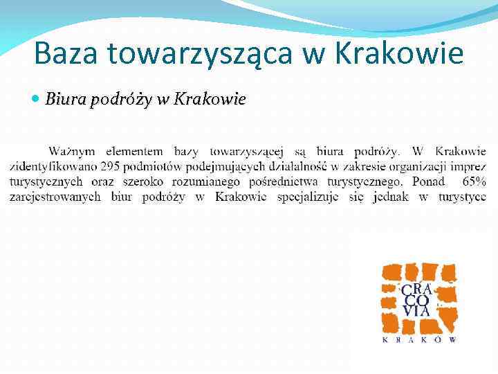  Baza towarzysząca w Krakowie Biura podróży w Krakowie 