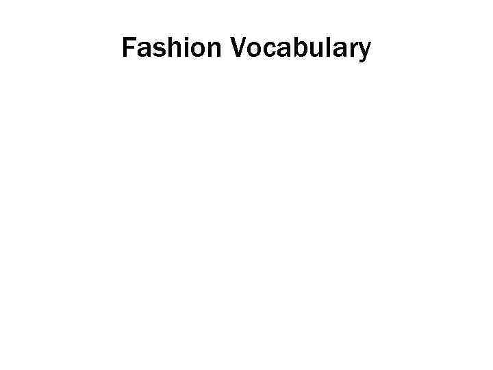 Fashion Vocabulary 