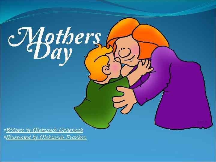  • Written by Oleksandr Ochenash • Illustrated by Oleksandr Frankov 