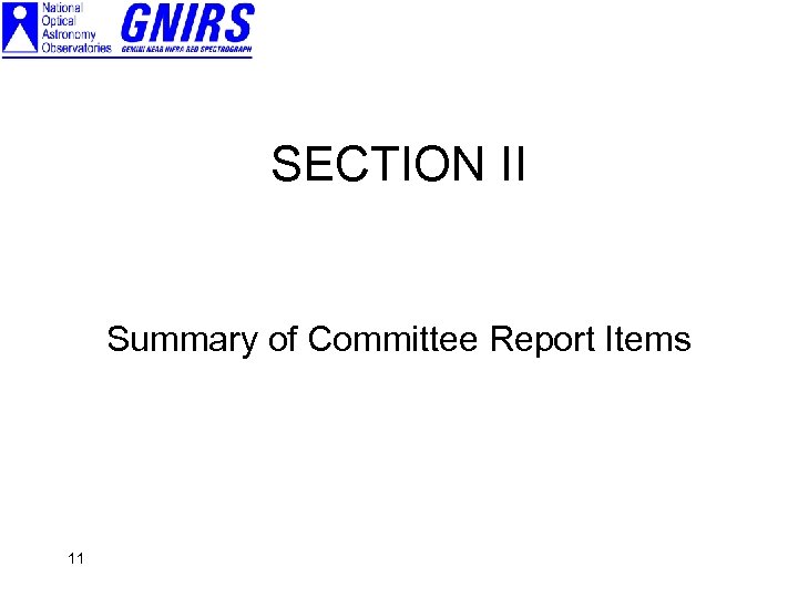 SECTION II Summary of Committee Report Items 11 