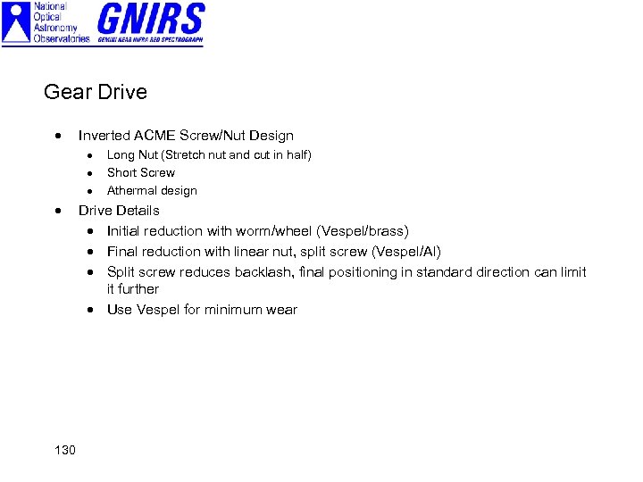 Gear Drive · Inverted ACME Screw/Nut Design · · 130 Long Nut (Stretch nut