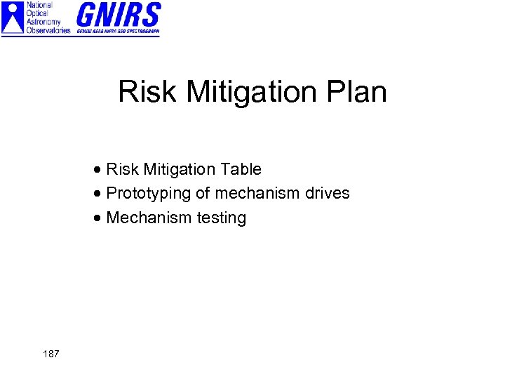 Risk Mitigation Plan · Risk Mitigation Table · Prototyping of mechanism drives · Mechanism