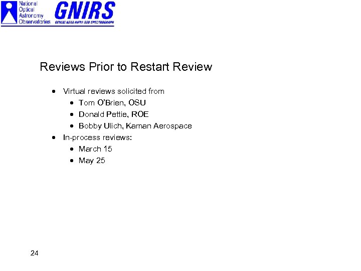 Reviews Prior to Restart Review · Virtual reviews solicited from · Tom O’Brien, OSU