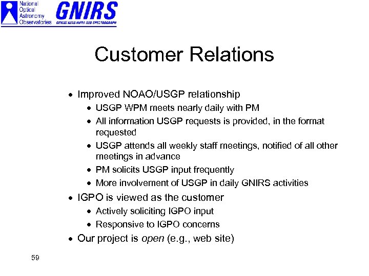Customer Relations · Improved NOAO/USGP relationship · USGP WPM meets nearly daily with PM