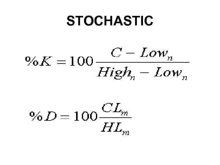 STOCHASTIC 