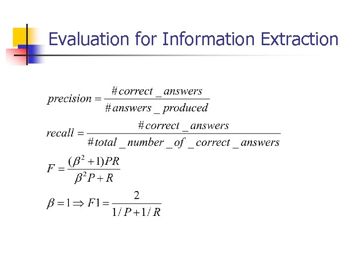 Evaluation for Information Extraction 