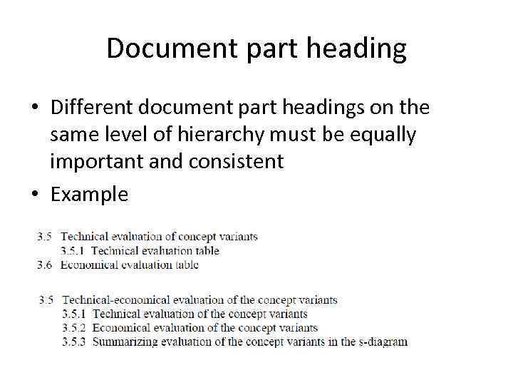 Document part heading • Different document part headings on the same level of hierarchy