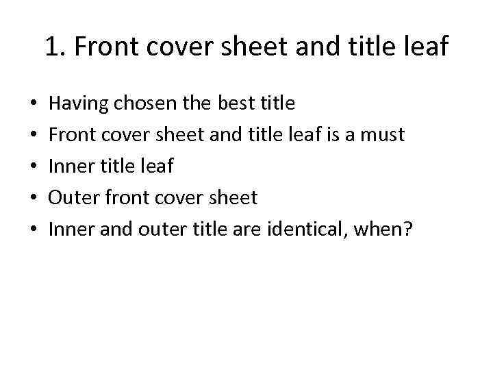 1. Front cover sheet and title leaf • • • Having chosen the best