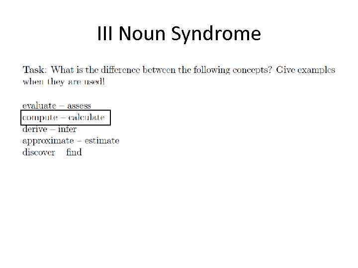 III Noun Syndrome 