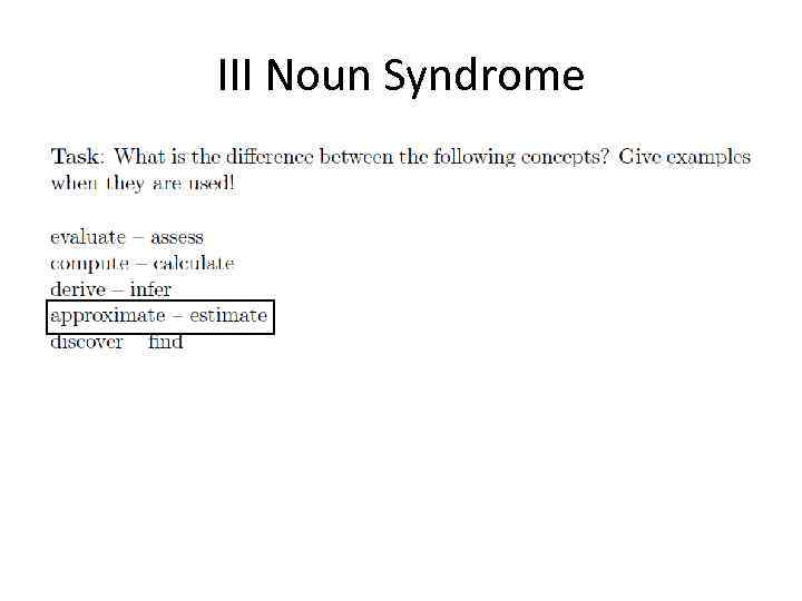 III Noun Syndrome 