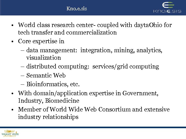 Kno. e. sis • World class research center- coupled with dayta. Ohio for tech