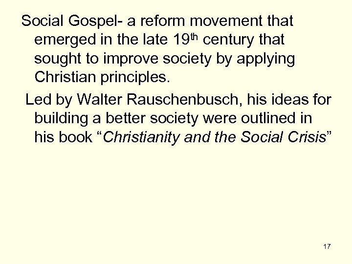 Social Gospel- a reform movement that emerged in the late 19 th century that