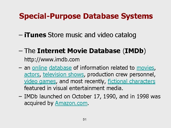 Special-Purpose Database Systems – i. Tunes Store music and video catalog – The Internet