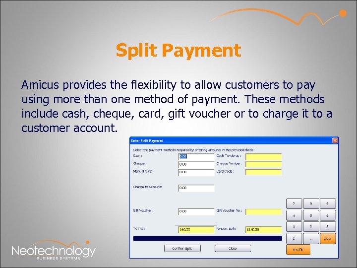 Split Payment Amicus provides the flexibility to allow customers to pay using more than