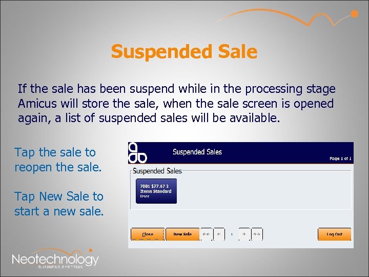 Suspended Sale If the sale has been suspend while in the processing stage Amicus