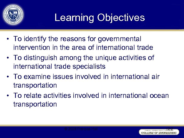 Learning Objectives • To identify the reasons for governmental intervention in the area of