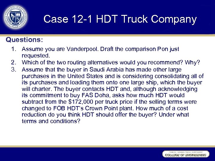 Case 12 -1 HDT Truck Company Questions: 1. Assume you are Vanderpool. Draft the