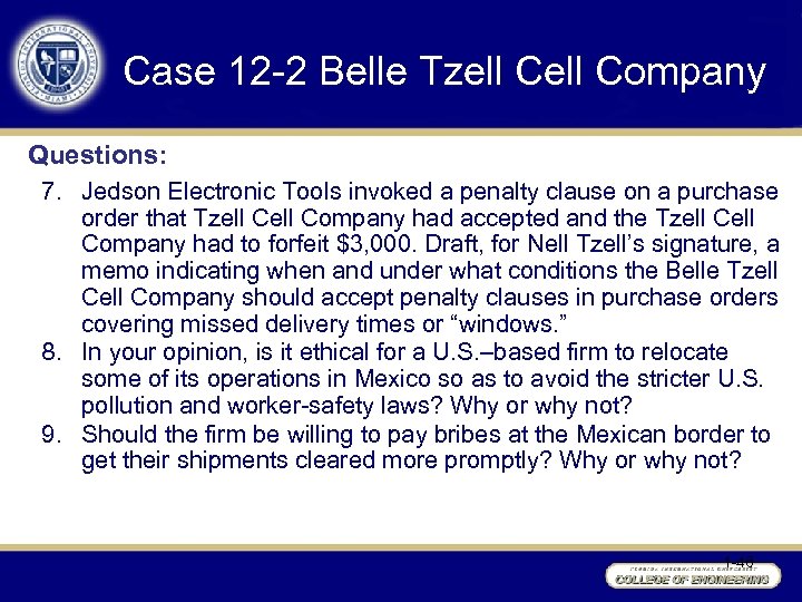 Case 12 -2 Belle Tzell Company Questions: 7. Jedson Electronic Tools invoked a penalty