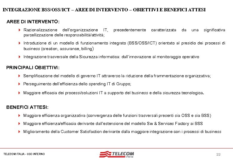 MIL-SIB 080 -30112006 -35593/NG INTEGRAZIONE BSS/OSS/ICT – AREE DI INTERVENTO – OBIETTIVI E BENEFICI