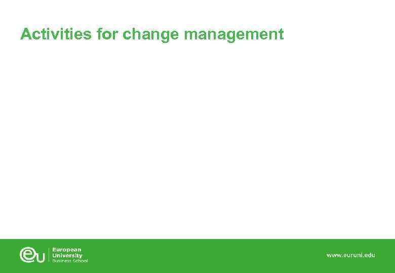 Activities for change management 