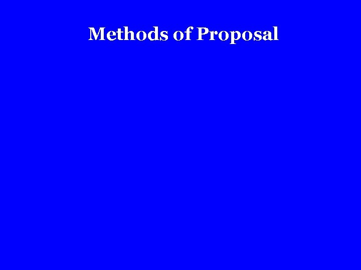Methods of Proposal 