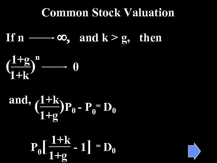 Common Stock Valuation ¥, and k > g, then If n 1+g n (