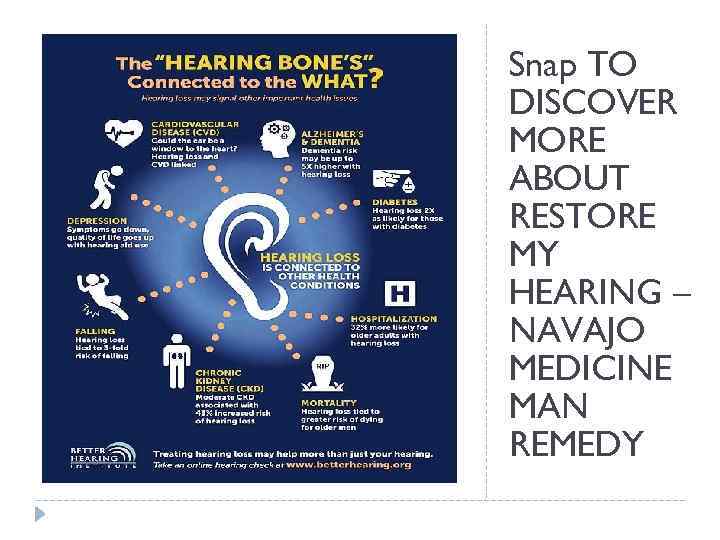 Snap TO DISCOVER MORE ABOUT RESTORE MY HEARING – NAVAJO MEDICINE MAN REMEDY 