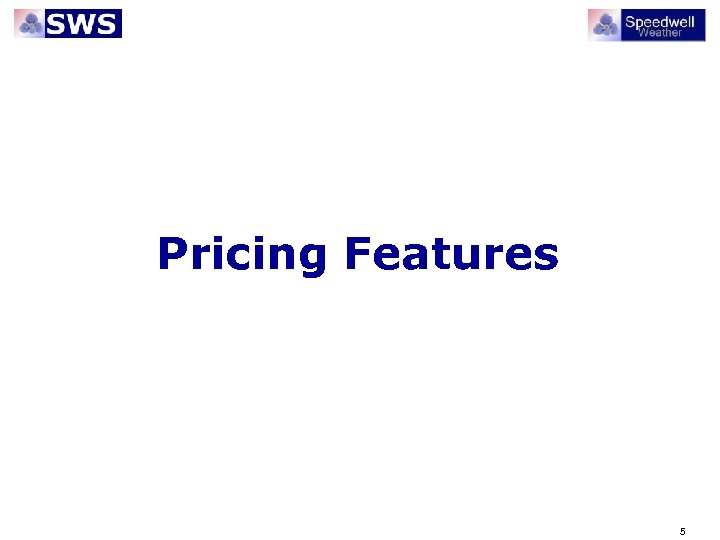 Pricing Features 5 