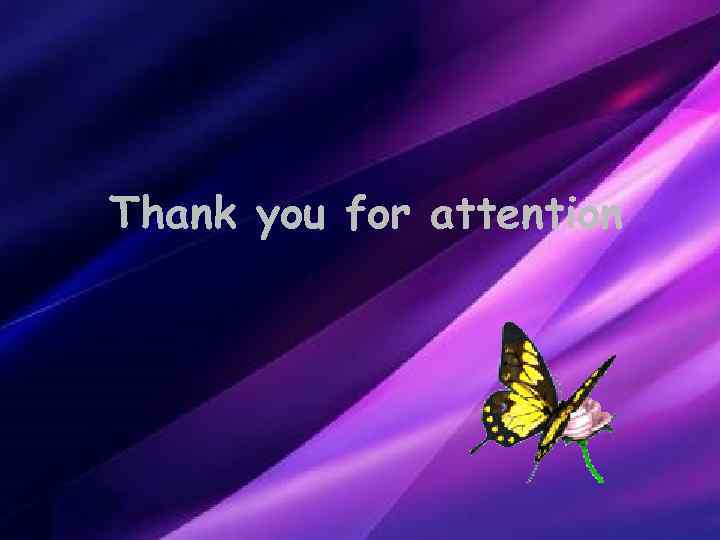 Thank you for attention 